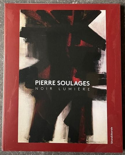 «Pierre SOULAGES - Noir Lumière». Editorial Silvan