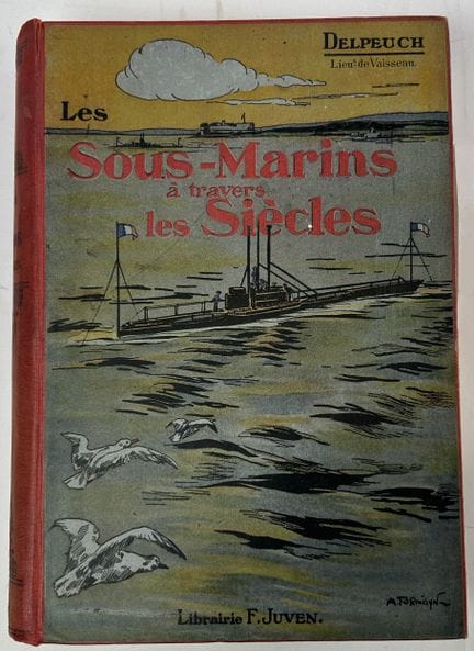 莫里斯·德尔普什（1866-1905）
《历代潜艇》
[SUBMARINES THROUGH THE
