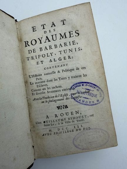 [旅行记]。拉法耶（J. B. de）。《巴尔巴里、的黎波里、突尼斯和阿尔及尔诸王国的现状》。鲁昂，