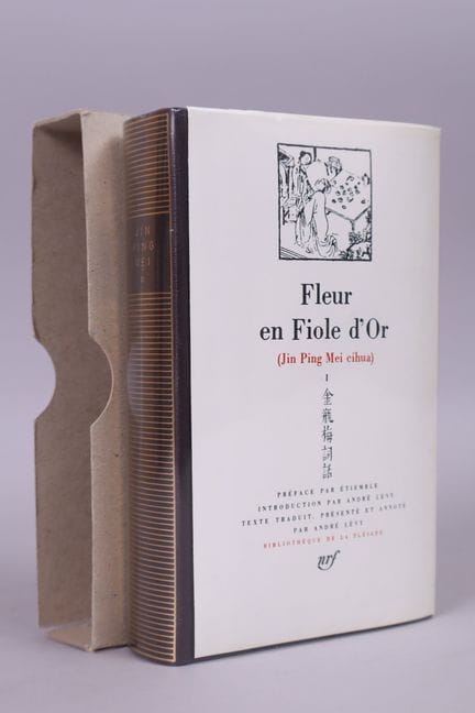 [PLÉIADE]. ANONYM.
„Fleur en Fiole d’Or“ (Jin Ping