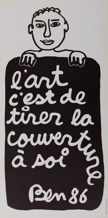 Ben
BEN (alias Ben Vautier) (1935–2024)
„L'art c'e