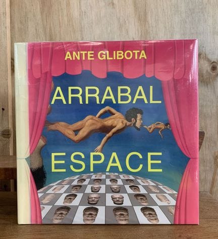 Ante Glibota. ARRABAL, espace. Ed. de L'Amateur. 1