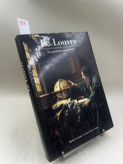"Le Louvre : la peinture européenne" - Michel Lacl