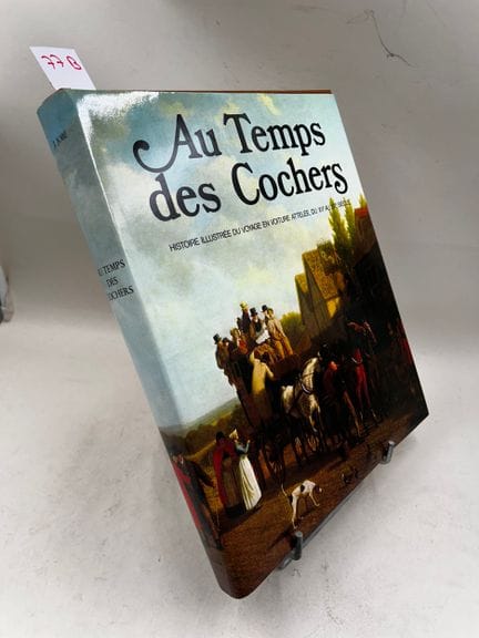 "Au temps des cochers : histoire illustrée du voya
