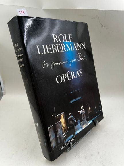 "En passant par Paris : opéras" - Rolf Liebermann 