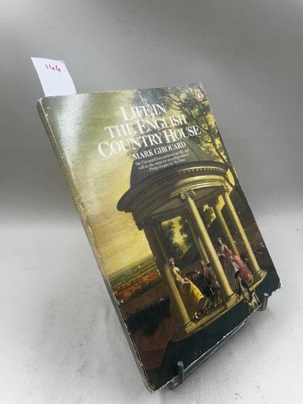"Life in the English Country House : A Social and 