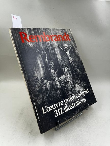 "Rembrandt : l'œuvre gravé complet, 312 illustrati
