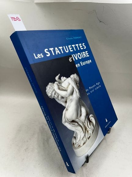 "Les Statuettes d'ivoire en Europe : du Moyen Âge 
