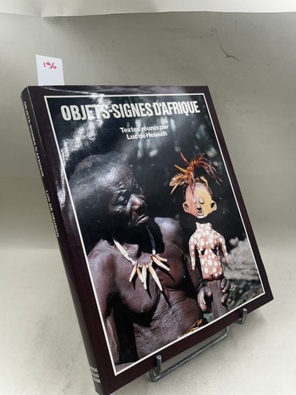 "Objets-signes d'Afrique" - textes réunis par Luc 