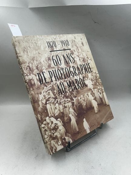 "1870-1930 : 60 ans de photographie au Maroc" - Ve