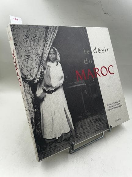 "Le Désir du Maroc" - Tahar Ben Jelloun, Alain D'H