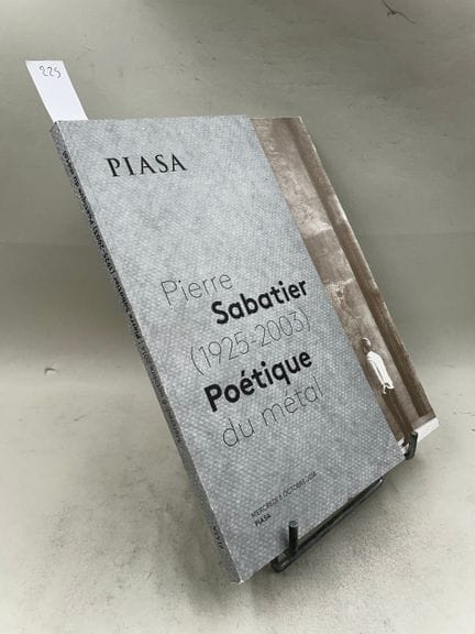 "Pierre Sabatier (1925-2003) : poétique du métal" 
