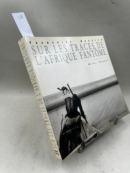 "Sur les traces de l'Afrique fantôme" - Françoise 