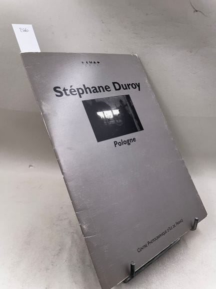 "Stéphane Duroy : Pologne" - Catalogue d'expositio