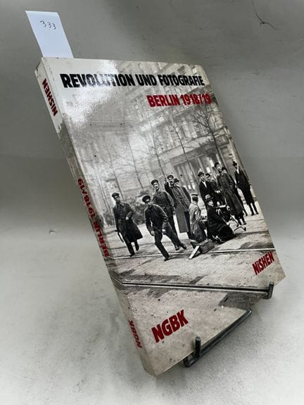 "Revolution und Fotografie : Berlin 1918/19" - Cat