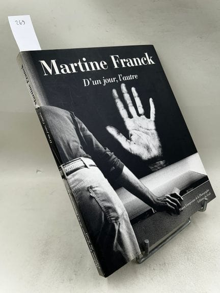 "Martine Franck : D'un jour, l'autre" - Martine Fr