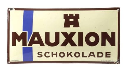 Mauxion enamel sign
1920s, marked ‘Ferro-Email’ an