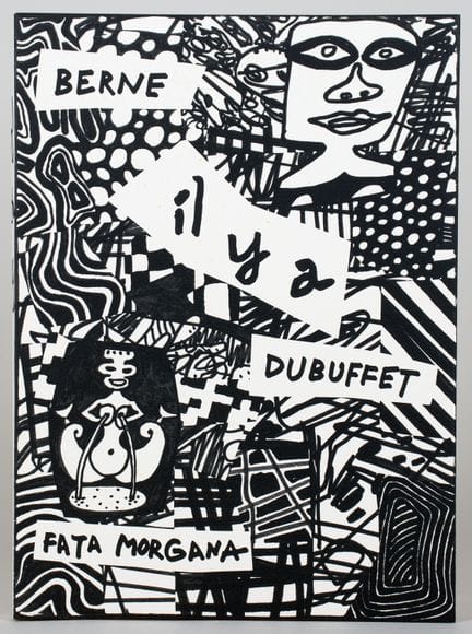Jean Dubuffet - Jacques Berne. Il y a. Montpellier