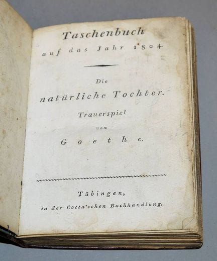 J.W. von Goethe，《私生女》，悲剧，初版，图宾根 1803年
1804年版平装本，初版
