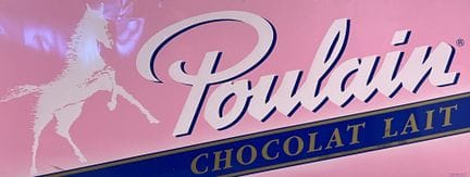 PLAQUE Poulain, chocolat au lait
Tôle Sérigraphiée
