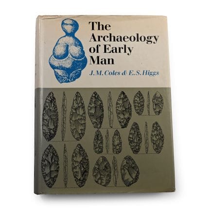 The Archaeology of Early Man by J.M. Coles & E.S. 