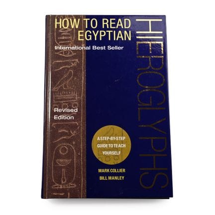 How to Read Egyptian by Mark Collier & Bill Manley