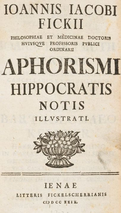 Medicine - Fick, Johann Jakob. Aphorismi Hippocrat