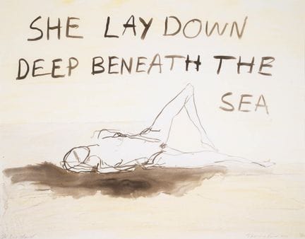 Tracey Emin (b.1963)

She Lay Down Deep Beneath Th