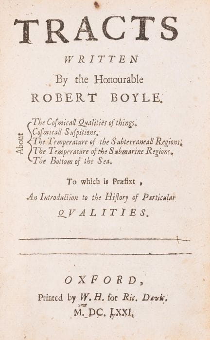 Boyle (Robert) Tracts... The Cosmicall Qualities o