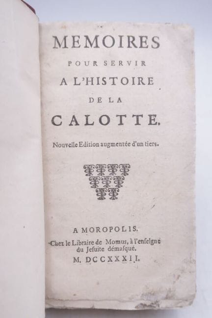 [SÁTIRA]. [REGIMIENTO DE LA CALOTTE]. Memorias par