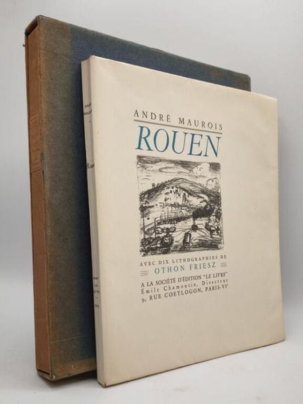MAUROIS, André, and OTHON FRIESZ. Rouen.

A copy o