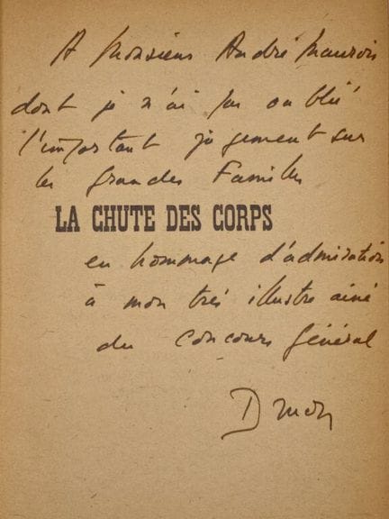 DRUON, Maurice. *La Chute des corps. La Fin des ho