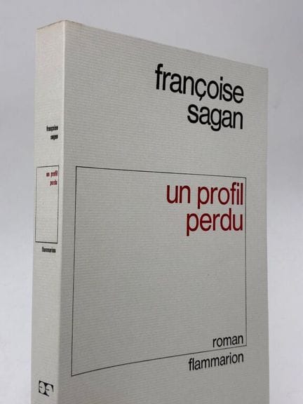 SAGAN, Françoise. *Un Profil perdu*.

First editio