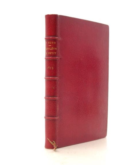 HUGO, Victor. *Napoléon le Petit*.

First deluxe e
