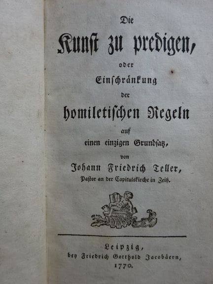Theologie.- Teller, J.F. Die Kunst zu predigen, od