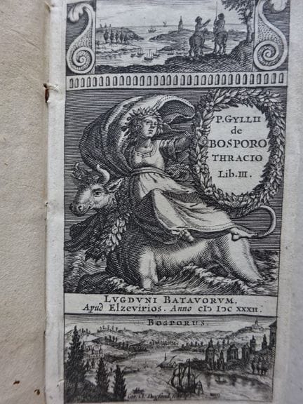 Gyllius (Gilles), P. De Bosporo Thraico Lib(ri) II