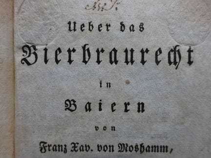 Recht.- Moshamm, F.X.v. Ueber das Bierbraurecht in