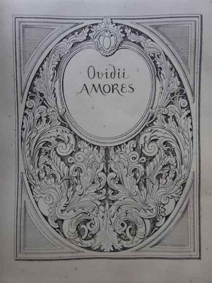 Ovide. Amours. Livres trois. Munich, Piper, 1918. 