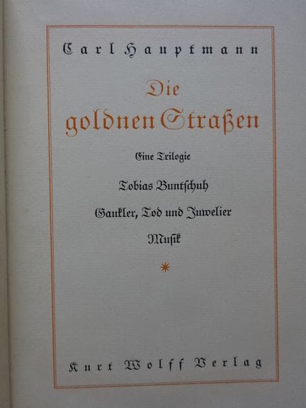 Hauptmann, C. Les Routes d'or. Une trilogie. Berli