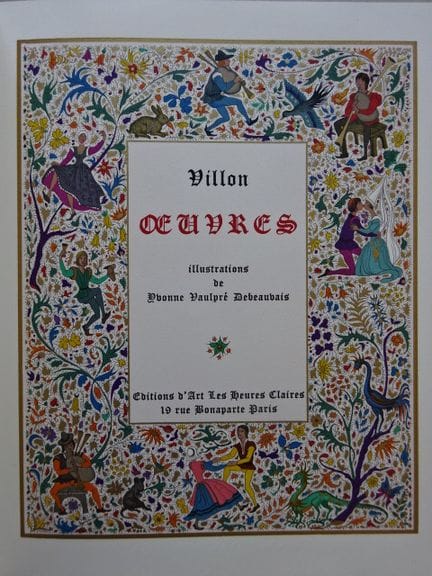 Villon, F. Œuvres. 2 volumes. Paris, Les Heures Cl