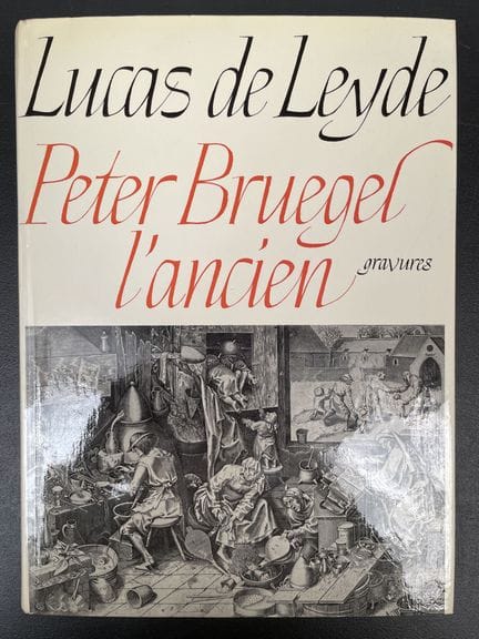 LAVALLEYE (Jacques). Lucas van Leyden. Pieter Brue
