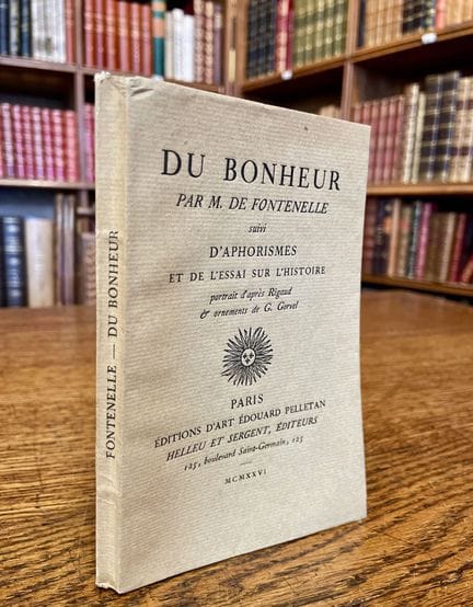 FONTENELLE (Bernard Le Bovier de). «De la felicida