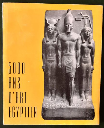 5,000 YEARS OF EGYPTIAN ART
5,000 years of Egyptia