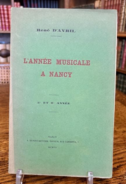 D'AVRIL (René) — El año musical en Nancy. 5.º y 6.
