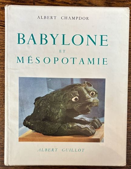 CHAMPDOR (Albert). — Babilonia y Mesopotamia.

Par