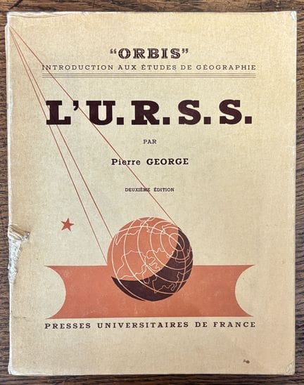 GEORGE (Pierre). — La URSS.

París, Presses Univer