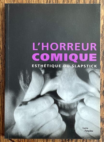 EL HORROR CÓMICO.

Estética del slapstick. París, 