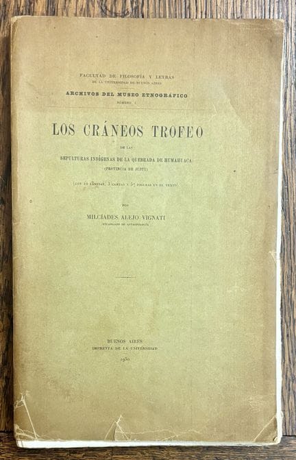VIGNATI (Milcíades Alejo) — Los cráneos trofeo de 