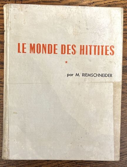 RIEMSCHNEIDER (Margarete). — El mundo de los hitit
