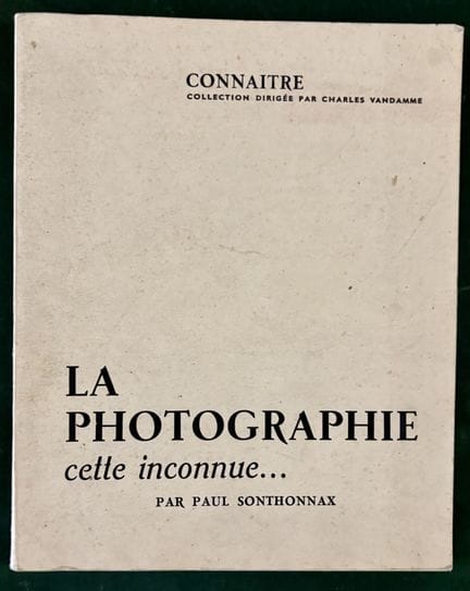 SONTHONNAX (Paul). LA FOTOGRAFÍA, ESA DESCONOCIDA…